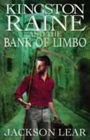Kingston Raine and the Bank of Limbo 0992432022 Book Cover