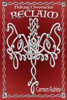 Ddraig Chronicles : Reclaim 1733899413 Book Cover