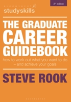 The Graduate Career Guidebook (Bloomsbury Study Skills) 1350361615 Book Cover