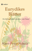 Eurydikes Blätter: Die Sehnsucht der Lebenden - eine Trance 3749787425 Book Cover