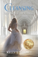 Cleansing the Bride of Christ 1974608077 Book Cover