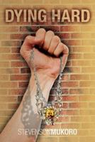 Dying Hard 1483682102 Book Cover