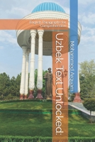 Uzbek Text Unlocked:: English Paragraphs for Comprehension B0FHBRF9BV Book Cover