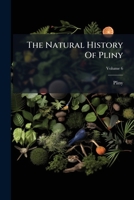 The Natural History of Pliny; Volume 6 1378547624 Book Cover