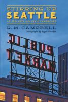 Stirring Up Seattle: Allied Arts in the Civic Landscape 0295993944 Book Cover