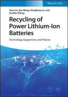 Recycling of Power Lithium-Ion Batteries: Technology, Equipment, and Policies 3527351086 Book Cover