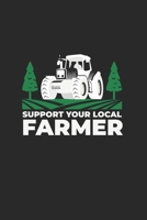 Support Your Local Farmer: Vintage Retro Style Tractor 6X9 Journal Paper Book B083XTZCRB Book Cover