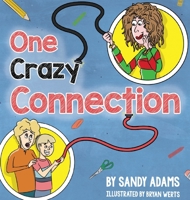 One Crazy Connection 1955088381 Book Cover