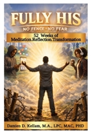 Fully HIS: No Fence; No Fear B0GC4J2VRW Book Cover