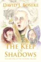 The Keep of Shadows: Volume One of the Usurper Trilogy 0595496113 Book Cover