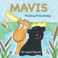 Mavis: Finding Friendship 1951620240 Book Cover