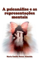 A Psicanálise E As Representações Mentais (Portuguese Edition) 6500722167 Book Cover