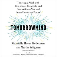 Tomorrowmind: Thriving at Work--Now and in an Uncertain Future 1797154613 Book Cover