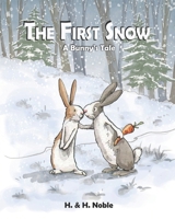 The First Snow: A Bunny's Tale 0578730480 Book Cover