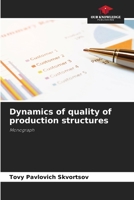 Dynamics of quality of production structures 6204155385 Book Cover