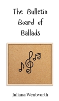 The Bulletin Board of Ballads 3690741947 Book Cover