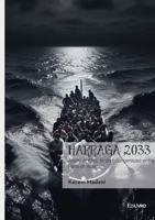 Harraga 2033: Arezki et Elke, liaison dangereuse entre Paris et Alger (French Edition) 2414811501 Book Cover
