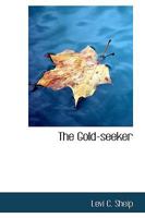 The Gold-seeker 1163893536 Book Cover