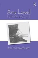 Amy Lowell, Diva Poet 1409410021 Book Cover