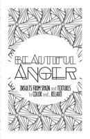 Beautiful Anger: Adult coloring book with textures and insults from Spain 1539727572 Book Cover