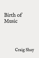 Birth of Music 168861849X Book Cover