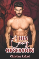His Curvy Obsession 1777410665 Book Cover