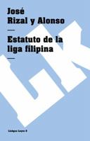 Estatuto de la liga filipina (Leyes nº 8) 8499531393 Book Cover