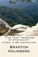 #21 "The Lost Treasure of Atahualpa": Sam 'n Me(TM) adventure books 1494356767 Book Cover