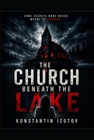 The Church Beneath The Lake B0H7H4LZPT Book Cover