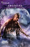 Last Wolf Hunting 0373617852 Book Cover