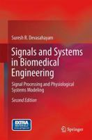 Signals and Systems in Biomedical Engineering: Signal Processing and Physiological Systems Modeling 1461453313 Book Cover