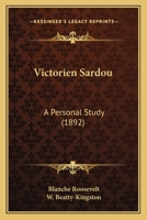 Victorien Sardou: A Personal Study 116719702X Book Cover