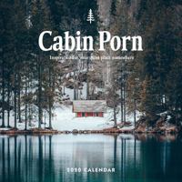 Cabin Porn 2020 Wall Calendar 1419737198 Book Cover