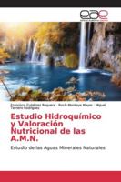 Estudio Hidroquímico y Valoración Nutricional de las A.M.N.: Estudio de las Aguas Minerales Naturales 6202138351 Book Cover
