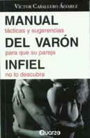 El manual del varon infiel 9707320303 Book Cover