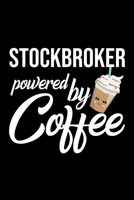 Stockbroker Powered by Coffee: Christmas Gift for Stockbroker Funny Stockbroker Journal Best 2019 Christmas Present Lined Journal 6x9inch 120 pages 1702034305 Book Cover
