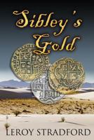 Sibley's Gold 1492784591 Book Cover