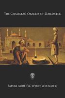 The Chaldaean Oracles of Zoroaster 1544097263 Book Cover
