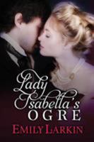 Lady Isabella's Ogre 0995139687 Book Cover