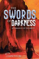 The Swords of Darkness: Appearance of the Krito 1482819406 Book Cover