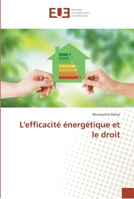 L'efficacité énergétique et le droit 6138424786 Book Cover
