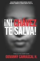 NI CHÁVEZ TE SALVA: El Jonás del XXI 9584899309 Book Cover