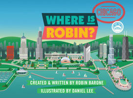 Where Is Robin? Chicago 0990631079 Book Cover