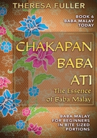 Chakapan Baba Ati or The Heart of Baba Malay 1925748243 Book Cover