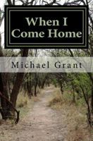 When I Come Home 1463521006 Book Cover