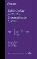 Video Coding for Wireless Communication Systems 0824704894 Book Cover