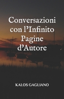 Conversazioni con l'Infinito: Pagine d'Autore B0CVGR735F Book Cover