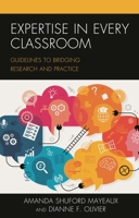 Expertise in Every Classroom: Guidelines to Bridging Research and Practice 1475852827 Book Cover