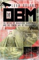 The OBM: The Office of Behavioral Management and the Coming Age of Surveillance 1424105072 Book Cover