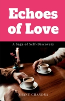 Echoes of Love: A Saga of Self-Discovery B0DPMK1J7V Book Cover
